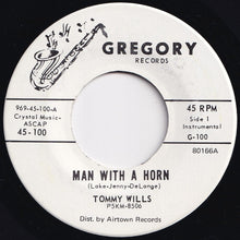 Load image into Gallery viewer, Tommy Wills - Man With A Horn / La-Dee-Dah (7 inch Record / Used)