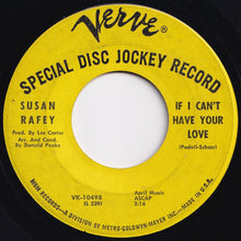 Load image into Gallery viewer, Susan Rafey - He'll Go Back To Her Again / If I Can't Have Your Love (7 inch Record / Used)