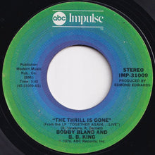 Load image into Gallery viewer, Bobby Bland, B.B. King - The Thrill Is Gone / Everyday (I Have The Blues) (7 inch Record / Used)