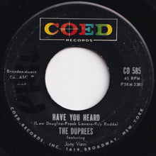Load image into Gallery viewer, Duprees - Have You Heard / Love Eyes (7 inch Record / Used)