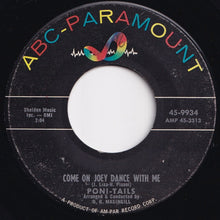 Load image into Gallery viewer, Poni-Tails - Born Too Late / Come On Joey Dance With Me (7 inch Record / Used)