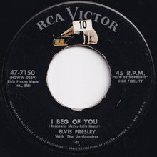 Load image into Gallery viewer, Elvis Presley, Jordanaires - Don't / I Beg Of You (7 inch Record / Used)