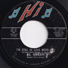 Load image into Gallery viewer, Al Green - I'm Still In Love With You / Old Time Lovin' (7 inch Record / Used)
