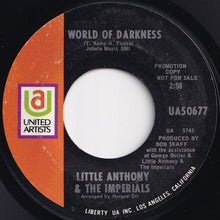 Load image into Gallery viewer, Little Anthony & The Imperials - World Of Darkness (Mono) / (Stereo) (7 inch Record / Used)
