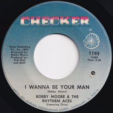 Load image into Gallery viewer, Bobby Moore & The Rhythem Aces - I Wanna Be Your Man / I Won't Cry (7 inch Record / Used)