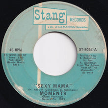 Load image into Gallery viewer, Moments - Sexy Mama / Where Can I Find Her (7 inch Record / Used)