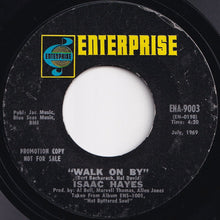 Load image into Gallery viewer, Isaac Hayes - Walk On By / By The Time I Get To Phoenix (7 inch Record / Used)