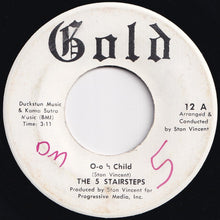Load image into Gallery viewer, Five Stairsteps - O-o-h Child / Dear Prudence (7 inch Record / Used)