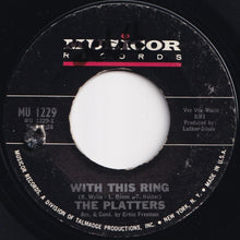 Load image into Gallery viewer, Platters - With This Ring / If I Had Love (7 inch Record / Used)