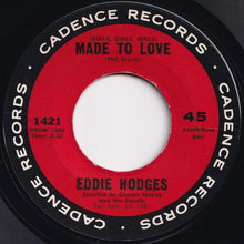 Load image into Gallery viewer, Eddie Hodges - (Girls, Girls, Girls) Made To Love / I Make Believe It's You (7 inch Record / Used)