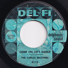 Load image into Gallery viewer, Carlos Brothers - Come On, Let's Dance / Tonight (7 inch Record / Used)