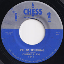 Load image into Gallery viewer, Johnnie & Joe - Feel Alright / I'll Be Spinning (7 inch Record / Used)