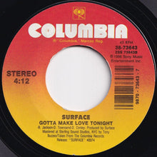 Load image into Gallery viewer, Surface - Never Gonna Let You Down / Gotta Make Love Tonight (7 inch Record / Used)
