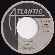 Load image into Gallery viewer, Chic - Good Times / A Warm Summer Night (7 inch Record / Used)