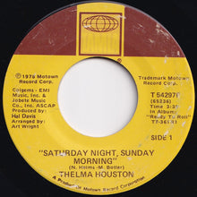Load image into Gallery viewer, Thelma Houston - Saturday Night, Sunday Morning / Come To Me (7 inch Record / Used)