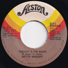 Load image into Gallery viewer, Betty Wright - Shoorah! Shoorah! / Tonight Is The Night (7 inch Record / Used)