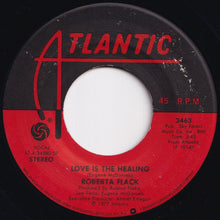 Load image into Gallery viewer, Roberta Flack, Donny Hathaway - The Closer I Get To You / Love Is The Healing (7 inch Record / Used)