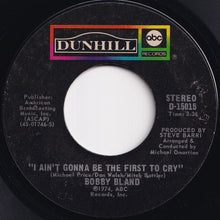 Load image into Gallery viewer, Bobby Bland - I Wouldn't Treat A Dog (The Way You Treated Me) / I Ain't Gonna Be The First To Cry (7 inch Record / Used)