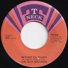 Load image into Gallery viewer, Isley Brothers - Love The One You're With / He's Got Your Love (7 inch Record / Used)