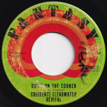 Load image into Gallery viewer, Creedence Clearwater Revival - Fortunate Son / Down On The Corner (7 inch Record / Used)