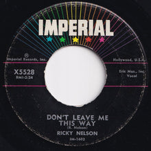 Load image into Gallery viewer, Ricky Nelson - Poor Little Fool / Don't Leave Me This Way (7 inch Record / Used)