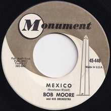 Load image into Gallery viewer, Bob Moore And His Orchestra - Mexico / Hot Spot (7 inch Record / Used)