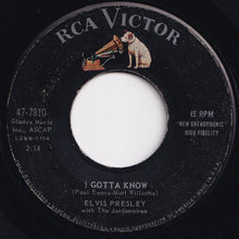 Load image into Gallery viewer, Elvis Presley - Are You Lonesome To-Night? / I Gotta Know (7 inch Record / Used)