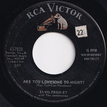 Load image into Gallery viewer, Elvis Presley - Are You Lonesome To-Night? / I Gotta Know (7 inch Record / Used)