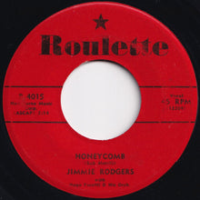 画像をギャラリービューアに読み込む, Jimmie Rodgers - Honeycomb / Their Hearts Were Full Of Spring (7 inch Record / Used)