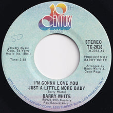 Load image into Gallery viewer, Barry White - I'm Gonna Love You Just A Little More Baby / Just A Little More Baby (7 inch Record / Used)