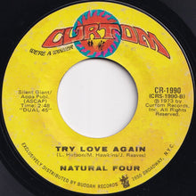Load image into Gallery viewer, Natural Four - Can This Be Real / Try Love Again (7 inch Record / Used)