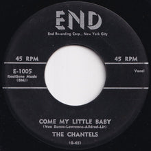 Load image into Gallery viewer, Chantels - Maybe / Come My Little Baby (7 inch Record / Used)