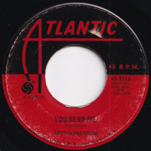 画像をギャラリービューアに読み込む, Aretha Franklin - Think / You Send Me (7 inch Record / Used)