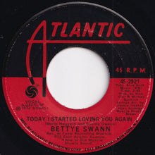 画像をギャラリービューアに読み込む, Bettye Swann - Today I Started Loving You Again / I'd Rather Go Blind (7 inch Record / Used)