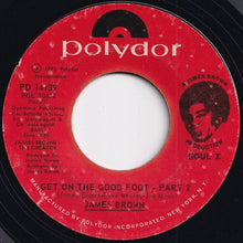Load image into Gallery viewer, James Brown - Get On The Good Foot (Part 1) / (Part 2) (7 inch Record / Used)