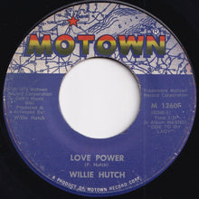 Load image into Gallery viewer, Willie Hutch - Love Power / Talk To Me (7 inch Record / Used)