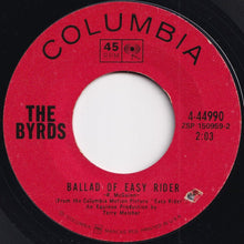 画像をギャラリービューアに読み込む, Byrds - Ballad Of Easy Rider / I Wasn't Born To Follow (7 inch Record / Used)