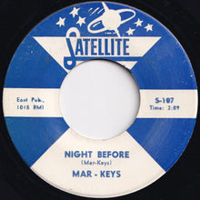 画像をギャラリービューアに読み込む, Mar-Keys - Last Night / Night Before (7 inch Record / Used)