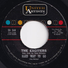 画像をギャラリービューアに読み込む, Exciters - Tell Him / Hard Way To Go (7 inch Record / Used)