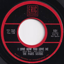 画像をギャラリービューアに読み込む, Paris Sisters - I Love How You Love Me / He Knows I Love Him Too Much (7 inch Record / Used)