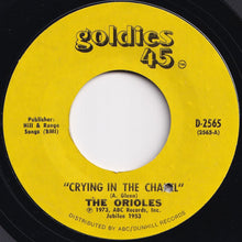 画像をギャラリービューアに読み込む, Orioles - Crying In The Chapel / Don't You Think I Ought To Know (7 inch Record / Used)