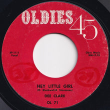 画像をギャラリービューアに読み込む, Dee Clark - Hey Little Girl / If It Wasn't For Love (7 inch Record / Used)