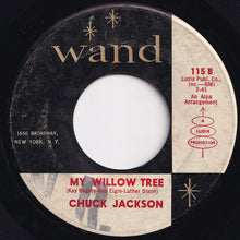 Load image into Gallery viewer, Chuck Jackson - The Breaking Point / My Willow Tree (7 inch Record / Used)