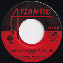 Load image into Gallery viewer, Solomon Burke - If You Need Me / You Can Make It If You Try (7 inch Record / Used)