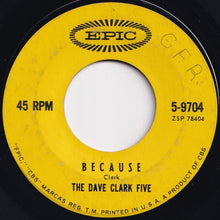 画像をギャラリービューアに読み込む, Dave Clark Five - Because / Theme Without A Name (7 inch Record / Used)