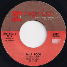Load image into Gallery viewer, Dino, Desi & Billy - I'm A Fool / So Many Ways (7 inch Record / Used)