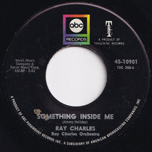 画像をギャラリービューアに読み込む, Ray Charles - I Want To Talk About You / Something Inside Me (7 inch Record / Used)