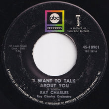 画像をギャラリービューアに読み込む, Ray Charles - I Want To Talk About You / Something Inside Me (7 inch Record / Used)