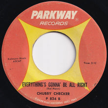 Load image into Gallery viewer, Chubby Checker - Let's Twist Again / Everything's Gonna' Be All Right (7 inch Record / Used)