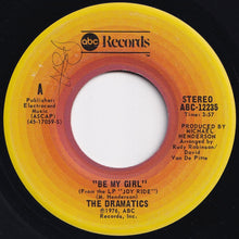 画像をギャラリービューアに読み込む, Dramatics - Be My Girl / Richest Man Alive (7 inch Record / Used)
